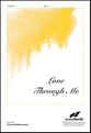 Love Through Me SATB choral sheet music cover